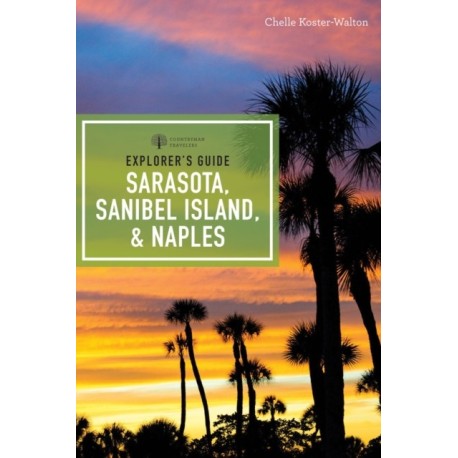 Explorer's Guide Sarasota, Sanibel Island, & Naples