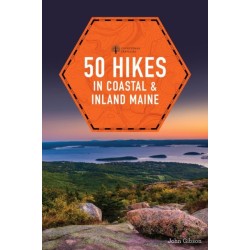 50 Hikes in Coastal and Inland Maine