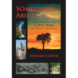 Something Abides: Discovering the Civil War in Today's Vermont