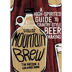 Mountain Brew: A High-Spirited Guide to Country-Style Beer Making