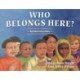 Who Belongs Here?: An American Story