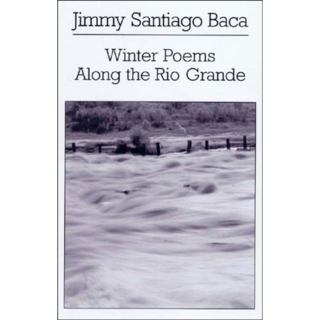 Winter Poems Along the Rio Grande