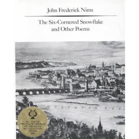 The Six-Cornered Snowflake and Other Poems