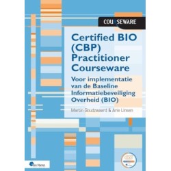 Certified Bio (Cbp) Practitioner Courseware: Voor De Toepassing Van De Baseline Informatiebeveiliging Overheid (Bio)