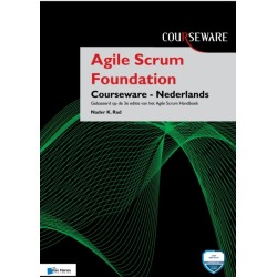 Agile Scrum Foundation Courseware - Nederlands: Gebaseerd Op De 3e Editie Van Het Agile Scrum Handboek