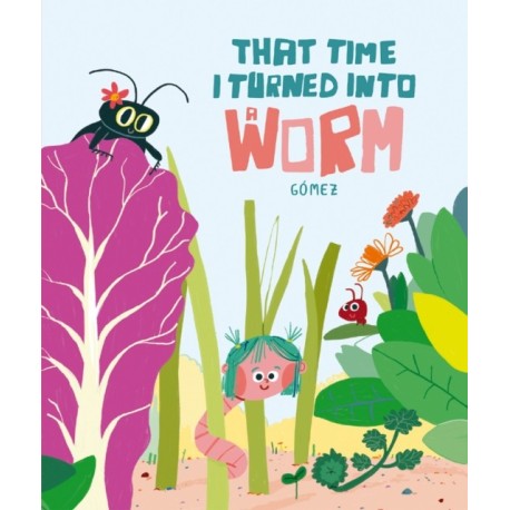 The Day I Became a Worm