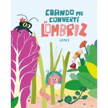 Cundo me convert en lombriz