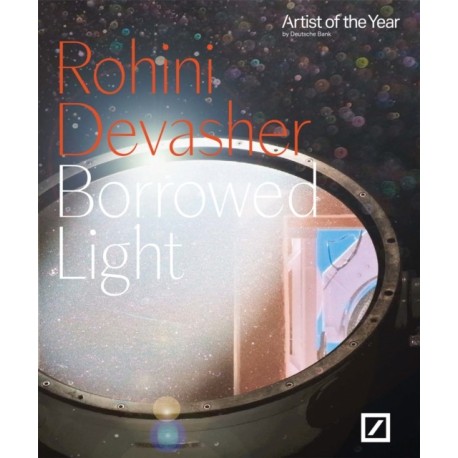 Borrowed Light: Rohini Devasher