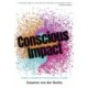 Conscious Impact: Mindful Leadership for Meaningful Change