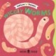 Wiggly Worms: An adorable peek-through rhyming board book about insects and nature