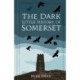 The Dark Little History of Somerset