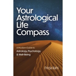 Your Astrological Life Compass: A Modern Guide to Astrology, Psychology & Well-Being