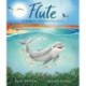 Flute: A Dolphin’s Wild Journey Home