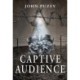 Captive Audience