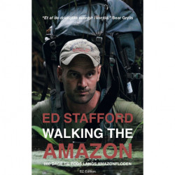 Walking the Amazon: 860 dage til fods langs Amazonfloden