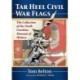 Tar Heel Civil War Flags: The Collection of the North Carolina Museum of History