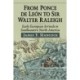 From Ponce de Leon to Sir Walter Raleigh: Early European Arrivals in Southeastern North America
