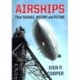 Airships: Their Science, History and Future