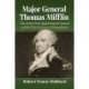 Major General Thomas Mifflin: The Army's First Quartermaster General and the First Governor of Pennsylvania
