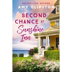 Second Chance at Sunshine Inn: A bestselling sweet contemporary romance---for fans of charming, small-town emotional reads in 2025!