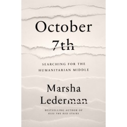 October 7th: Searching for the Humanitarian Middle