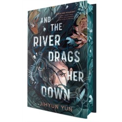 And the River Drags Her Down