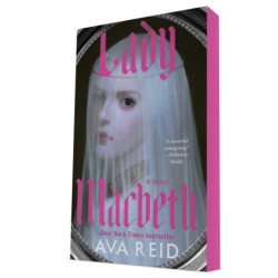 Lady Macbeth: A Novel