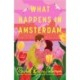 What Happens in Amsterdam
