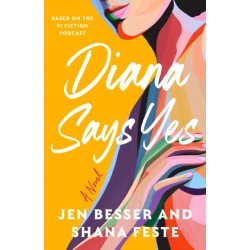 Diana Says Yes: A Dirty Diana Novel
