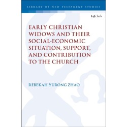 Early Christian Widows and their Social-economic Situation, Support, and Contribution to the Church