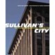 Sullivan's City: The Meaning of Ornament for Louis Sullivan
