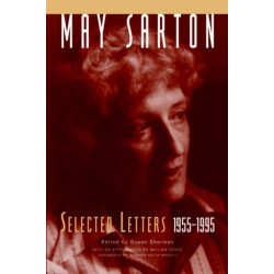 May Sarton: Selected Letters, 1955-1995