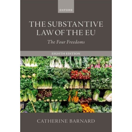 The Substantive Law of the EU: The Four Freedoms