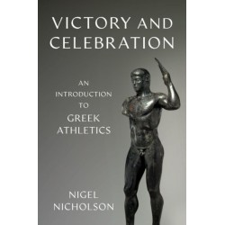 Victory and Celebration: An Introduction to Greek Athletics