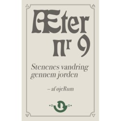 Æter nr. 9: Stenenes vandring gennem jorden