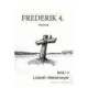 Frederik 4. : Troskab bind II
