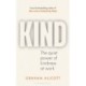 KIND: The quiet power of kindness at work