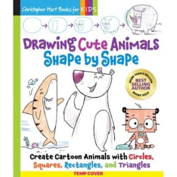 Drawing Cute Animals Shape by Shape: Create Cartoon Animals with Circles, Squares, Rectangle, and Triangles – Easy Way to Learn to Draw Dolphins, Pandas, Hermit Crabs, Dogs, Cats, and More Book for Kids