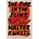 The Fire in the Flint