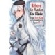 Reborn to Master the Blade: From Hero-King to Extraordinary Squire, Vol. 5 (light novel)