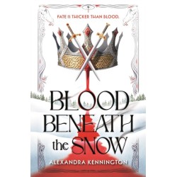 Blood Beneath the Snow: a heart-pounding romantasy