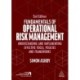 Fundamentals of Operational Risk Management: Understanding and Implementing Effective Tools, Policies and Frameworks