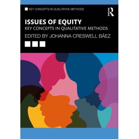 Issues of Equity: Key Concepts in Qualitative Methods