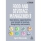 Food and Beverage Management: Operations, Opportunities, and Trends in Tourism, Hospitality, and Events