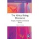 The Africa Rising Discourse: Tropes, Trophies and Social Actors