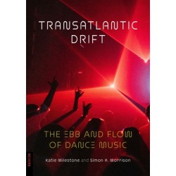 Transatlantic Drift: The Ebb and Flow of Dance Music