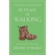 In Praise of Walking - A New Scientific Exploration