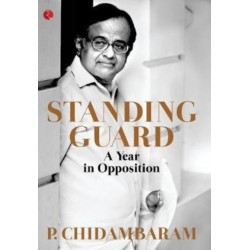 Standing Guard: A Year in Opposition