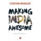 Making India Awesome: New Essays and Columns