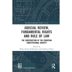 Judicial Review, Fundamental Rights and Rule of Law: The Construction of the European Constitutional Identity